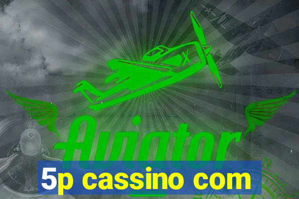 5p cassino com